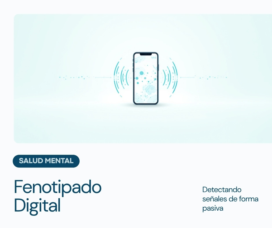 Fenotipado Digital y Chatbots 2026: Cómo tu Móvil Predice tu Salud Mental