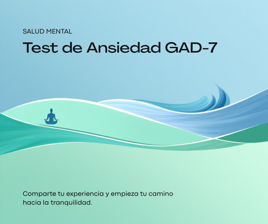 Test de ansiedad GAD-7 para evaluar el nivel de ansiedad en español